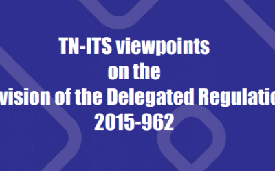 TN-ITS viewpoints on the Revision of the Delegated Regulation